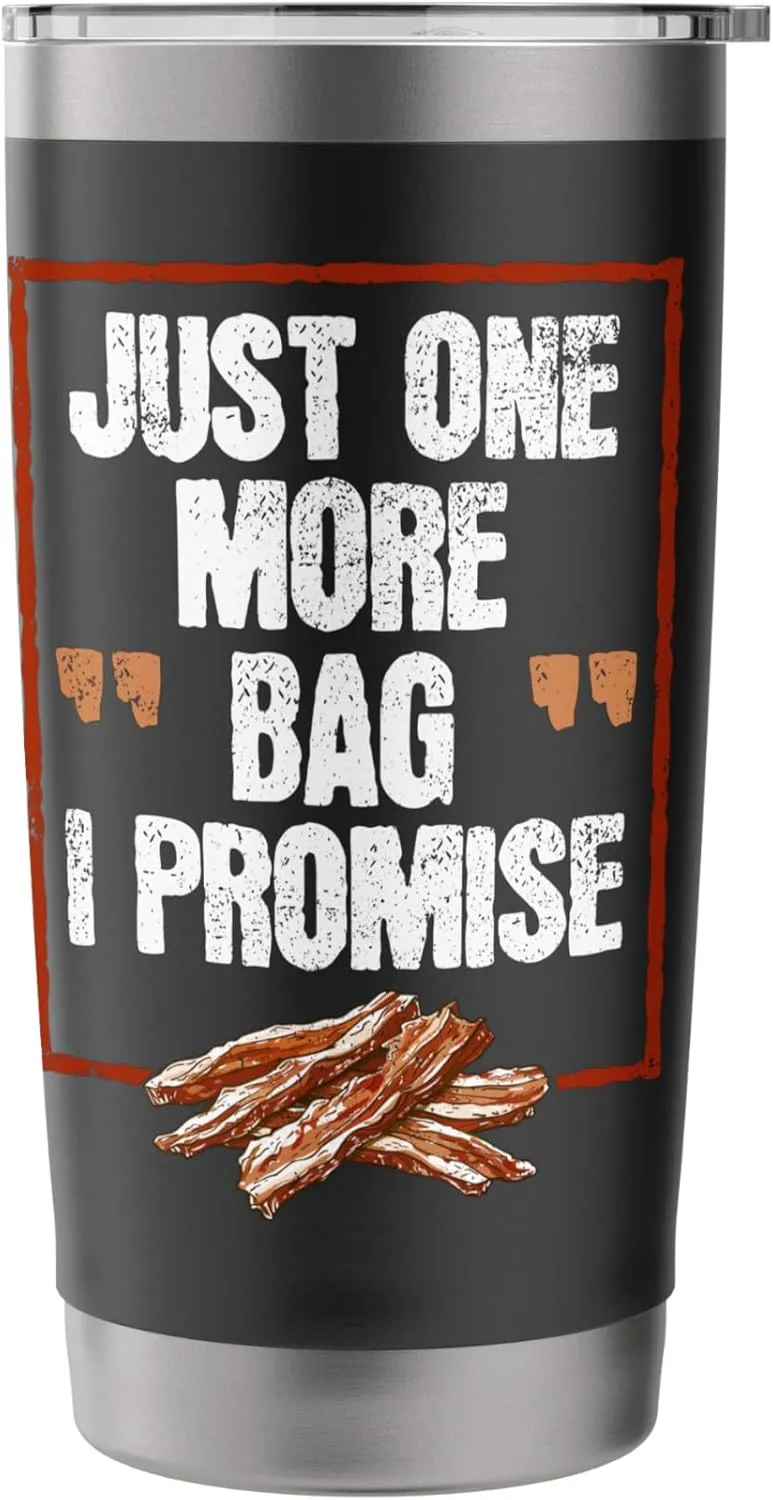 Beef Jerky Carnivore Diet Just One More Bag Of Beef Jerky Stainless Steel Insulated Tumbler