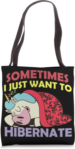 Hibernation I Want To Hibernate Funny Unicorn Nap Sleeping Tote Bag