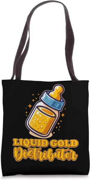Liquid Golds Distributor Breastfeeding Enthusiast Tote Bag