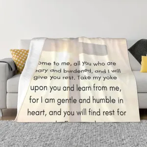 Matthew 11：28-30 60"X50" Flannel Blanket - 100% Soft Polyester, Lightweight and Warm, Suitable for Families, Camping, Travel