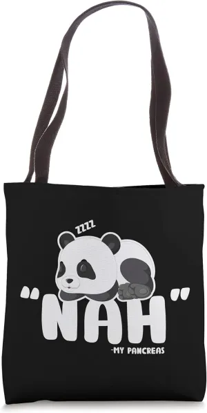 Type 1 Diabetes Nah My Pancreas Cute Panda T1D Awareness Tote Bag